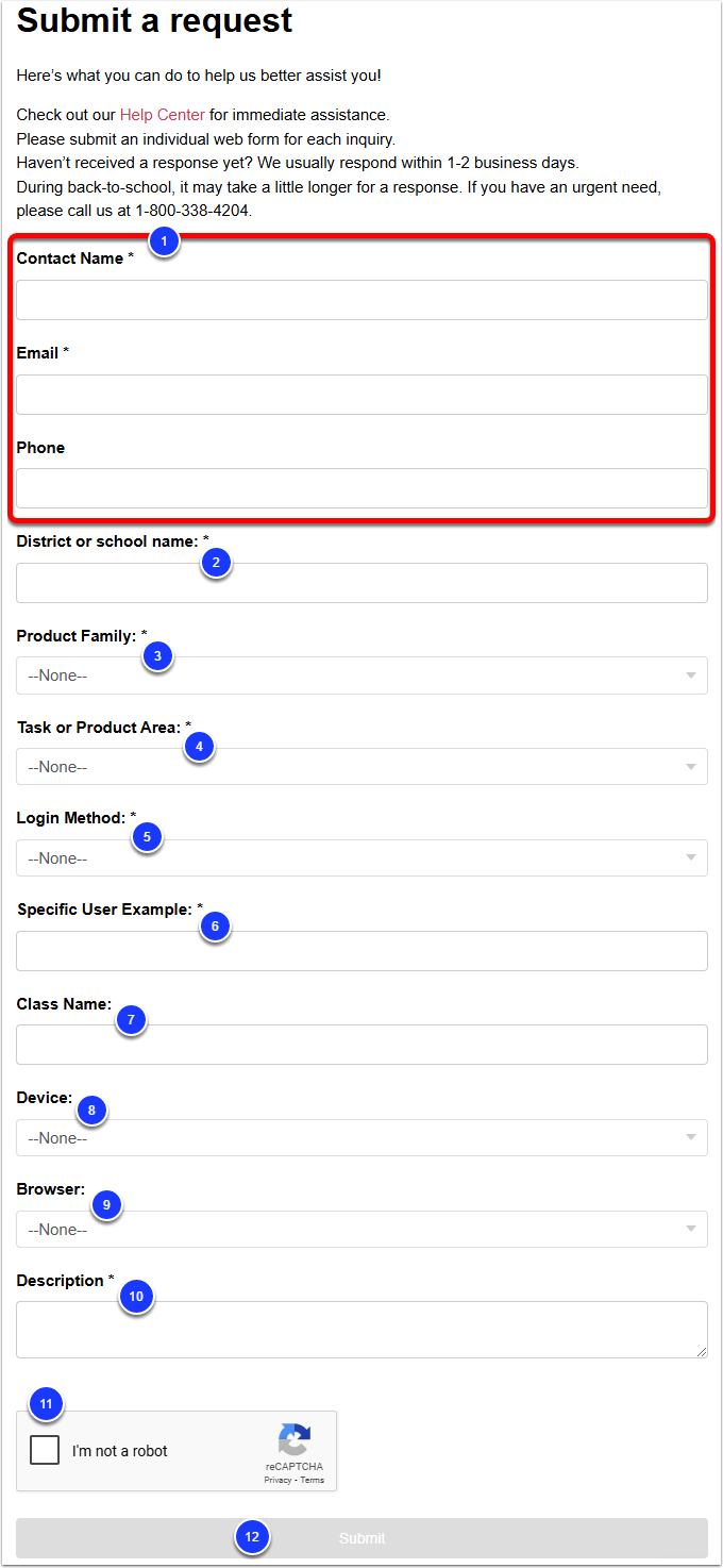 The support request submission form page, with the Contact Name, Email, and Phone fields labeled as step 1, District or School Name labeled as step 2, Product Family labeled as step 3, Task or Product Area labeled as step 4, Login Method labeled as step 5, Specific User Example labeled as step 6, Class Name labeled as step 7, Device labeled as step 8, Browser labeled as step 9, Description labeled as step 10, the CAPTCHA labeled as step 11, and the Submit button labeled as step 12.