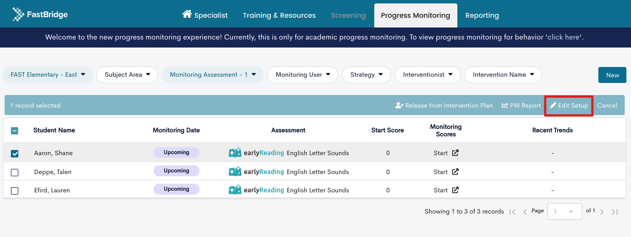 Progress monitoring dashboard for 'FastBridge' with a list of students and their monitoring details. Columns include 'Student Name,' 'Monitoring Date,' 'Assessment,' 'Start Score,' 'Monitoring Scores,' and 'Recent Trends.' A record for 'Aaron, Shane' is selected, showing an upcoming monitoring date, assessment type 'earlyReading English Letter Sounds,' and a start score of 0. Buttons like 'Edit Setup,' 'PM Report,' and 'Release from Intervention Plan' are available at the top.